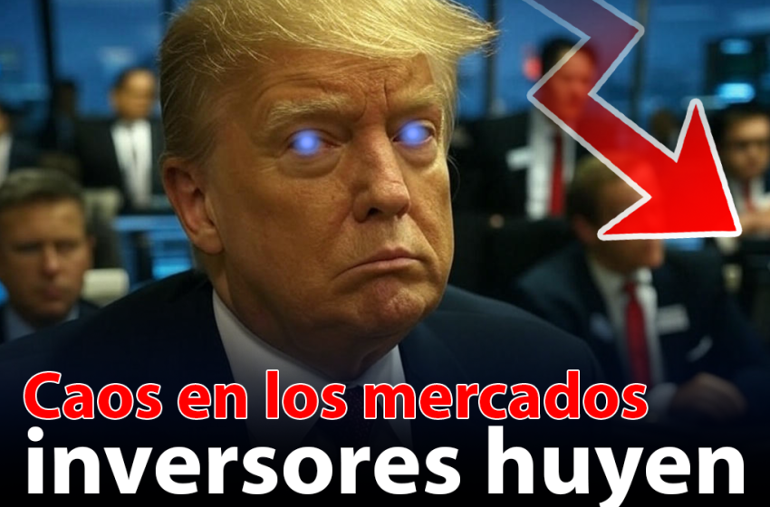 Trump desata el caos en los mercados con nuevos aranceles y los inversores huyen