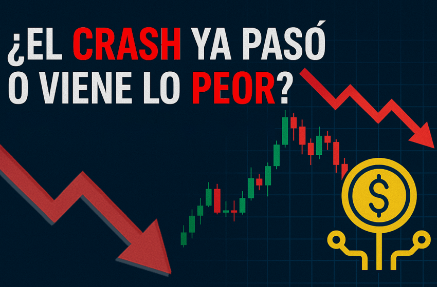 ¿El Crash Ya Pasó o Viene lo Peor?