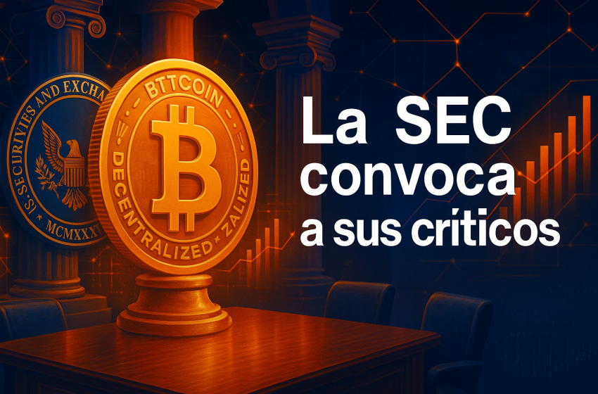 La SEC convoca a sus críticos para redefinir la regulación de las criptomonedas
