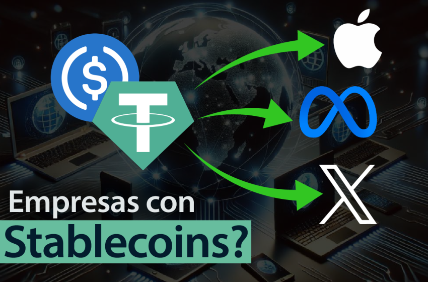  ¿Están las grandes tecnológicas adoptando las stablecoins?