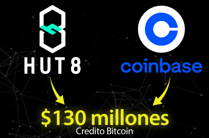 Hut 8 amplía su crédito Bitcoin con Coinbase a $130M