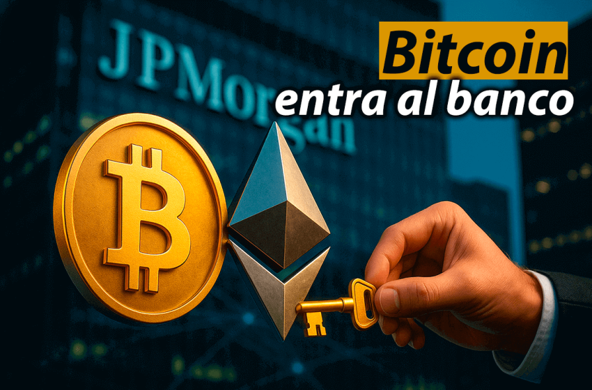 JPMorgan abre sus bóvedas a Bitcoin y Ether